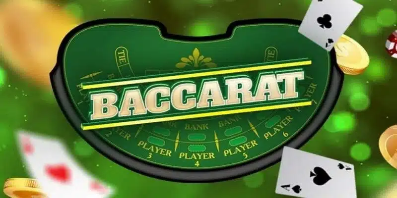 Sơ lược vài nét về cách chơi Baccarat